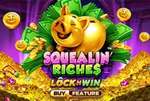 Squealin' Riches